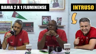 INVADINDO as lives na DERROTA DO FLUMINENSE pro BAHIA BAHEAAAAAAAA hauhauhauhauaha [upl. by Glenn957]