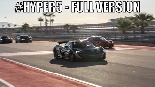 HYPER 5  LaFerrari vs Porsche 918 vs McLaren P1 vs Bugatti Super Sport vs Pagani Huayra [upl. by Audri]