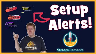 How To Set Up Alerts With StreamElements [upl. by Akimas]