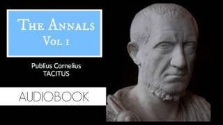 The Annals Vol 1 by Publius Cornelius Tacitus  Audiobook [upl. by Corbie]