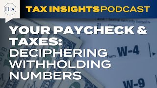 Your Paycheck amp Taxes Deciphering Withholding Numbers [upl. by Denyse]