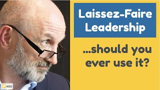 Laissez Faire Leadership [upl. by Keefe]