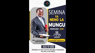 MWL CHRISTOPHER MWAKASEGE SEMINA YA NEO LA MUNGU MOROGORO  DAY 5 TAR 9 JULAI 2023 [upl. by Aikkan]