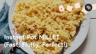 Instant Pot Millet Fast Fluffy Perfect  Minimalist Baker Recipes [upl. by Marcell]