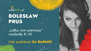 Lalka TOM I rozdz X–XI – Bolesław Prus – cz 312  CAŁY AUDIOBOOK ZA DARMO  Wolne Lektury [upl. by Neeruan]