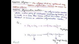 Addition Polymers  Mechanism of Addition Polymerization  Condensation Polymerization Reaction [upl. by Nivle841]