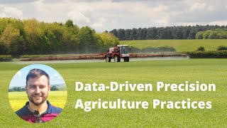 DataDriven Precision Agriculture Practices [upl. by Gaiser]