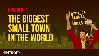 Underbelly Brokers Bagmen amp Moles  Ep 1 The Biggest Small Town in the World  Entropy Media [upl. by Ezalb]