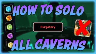 How to Solo EVERY Purgatory Elemental Cavern in Anime Last Stand [upl. by Aras390]