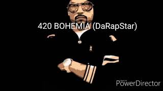 420 BoHEMIA lyrics video DaRapStar [upl. by Enihpesoj]