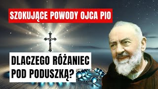 OJCIEC PIO UJAWNIA 5 SZOKUJĄCYCH POWODÓW DLA KTÓRYCH WARTO TRZYMAĆ RÓŻANIEC POD PODUSZKĄ [upl. by Nesline]