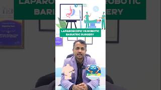 Laparoscopic vs Robotic Bariatric Surgery  Dr Neeraj Rayate dossindia drsatish bariatricsurgery [upl. by Tristram]