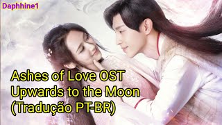 Ashes of Love OST Ending Tradução PTBR [upl. by Nork925]