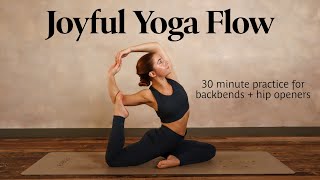 Joyful Vinyasa Flow  30 Min Intermediate Practice for Backbends amp Hip Openers [upl. by Diane-Marie889]