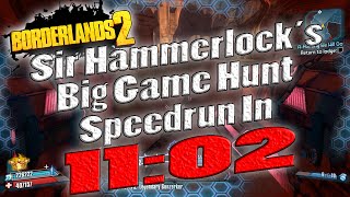 Borderlands 2  Sir Hammerlocks Big Game Hunt Speedrun In 1102 [upl. by Plossl]