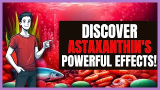 7 Astaxanthin Benefits Transform Your Skin amp Health with This Natural Antioxidant [upl. by Kauslick]