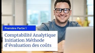 Comptabilité Analytique Initiation comprendre la méthode [upl. by Novehc]