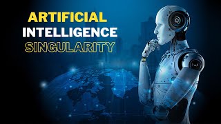 AI SINGULARITY REVOLUTION FUTURE OF TECHNOLOGY AND HUMANITY REDEFINED [upl. by Adikam]