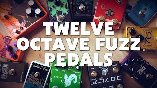 12 Octave Fuzz Pedals EQD Keeley Joyo Beetronics SolidGold MXR Caroline EHX Catalinbread [upl. by Paulita]