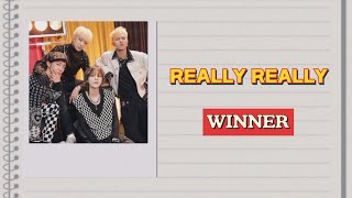 WINNER 위너 quotReally Reallyquot Lyrics RomEng [upl. by Ellison]