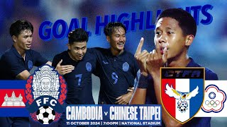 CAMBODIA VS CHINESE TAIPEI  11 OCTOBER 2024  GOAL HIGHLIGHTS  INTERNATIONAL FRIENDLY MATCH [upl. by Akitnahs774]