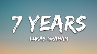 Lukas Graham  7 Years Lyrics [upl. by Anerec87]