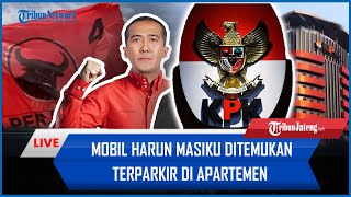 🔴 Mobil Harun Masiku Ditemukan Terparkir di Apartemen Jakarta 2 Tahun Tarif Capai Rp 864 juta [upl. by Sucirdor]