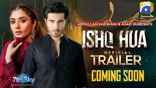 Ishq Hua  Teaser 1 Feroz Khan  Dur e Fishan Saleem  Har Pal Geo  New Pakistani Drama [upl. by Adnuhsed836]