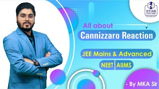 Cannizzaro Reaction  Everything You Need to Know  Jee Adavnced  NEET  AIIMS  Mains [upl. by Aztiram289]