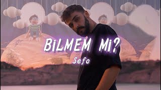 SEFO Bilmem mi sözleri lyrics [upl. by Acinomed]