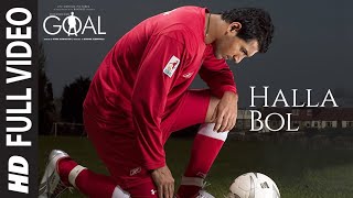 Halla Bol Full Video  Dhan Dhana Dhan Goal John Abraham Arshad Warsi Boman Irani  Daler Mehdi [upl. by Llejk]