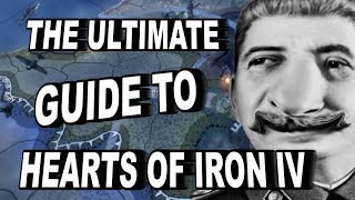 The Ultimate Guide To Hearts Of Iron 4 [upl. by Irehs435]