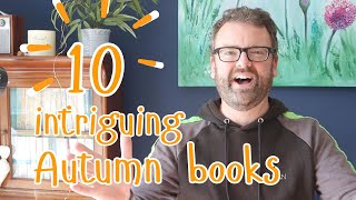 8 CLASSIC BOOKS FOR AUTUMN READING and 2 modern ones [upl. by Itnavart]