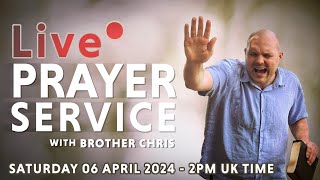 LIVE INTERACTIVE PRAYER SERVICE  Brother Chris  April 6 2024 [upl. by Marie-Ann]