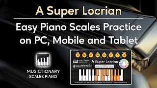 A Super Locrian Explored Interactive Piano Practice Guide [upl. by Pelagia35]