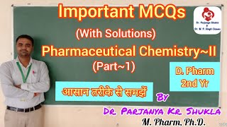 Important MCQs for Pharmaceutical Chemistry2  With Solutions  Part1  D Pharm 2nd Year [upl. by Yllatan]