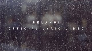 HIVI  Pelangi Official Lyric Video [upl. by Kalfas318]