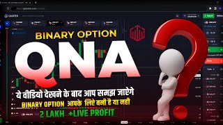 Binary Option QNA  Quotex Trading Live 2 Lakh Profit With Great Knowledge  Mortal Trader [upl. by Devlen]