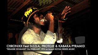 Chronixx Feat Sizzla Protoje amp Kabaka Pyramid quotSelassie Souljahzquot Exclusively played by DJ Wayne [upl. by Ssilem]