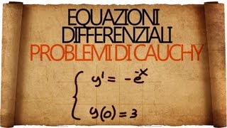 Equazioni Differenziali quotElementariquot e Problemi di Cauchy [upl. by Hazlett101]