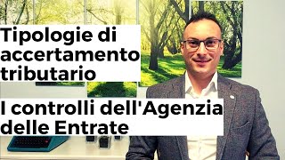 Tipologie di accertamento tributario  I controlli dellAgenzia delle Entrate [upl. by Gristede]