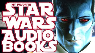 My Top 10 Star Wars Audiobooks [upl. by Barstow]