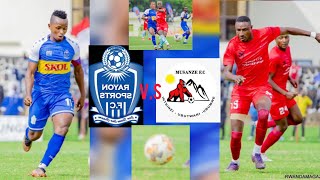 live  RAYON SPORT VS MUSANZE FC  RAYON WEEK STADE UBWOROHERANE [upl. by Niwrehs521]