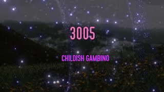 Childish Gambino  3005 Lyrics  No matter what you say or what you do [upl. by Jeanette]