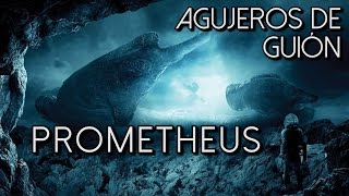 👽Agujeros de Guión PROMETHEUS Errores reseña review crítica análisis y resumen [upl. by Ardnot]