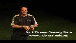 Mark Thomas Stand Up Comedian [upl. by Yreneh]