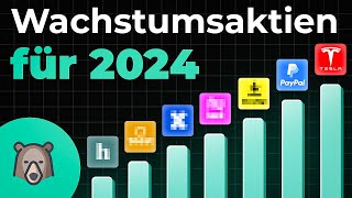 Die BESTEN 12 Wachstums Aktien für 2024 [upl. by Llirred]