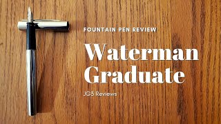 Waterman Graduate Fountain Pen Review [upl. by Norah]