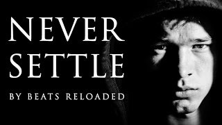 Never Settle Are You Willing  Ultimate Motivational Video ᴴᴰ [upl. by Kuth]