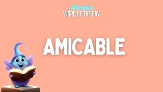 Amicable [upl. by Alderson372]